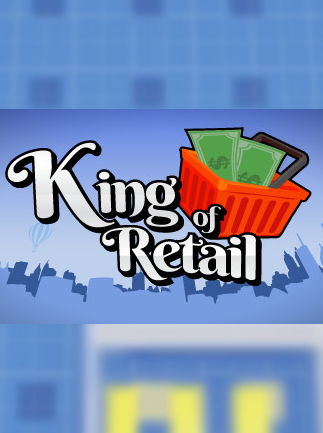 King of Retail Steam Key GLOBAL