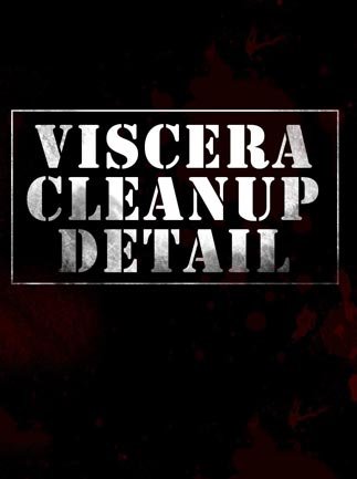 Viscera Cleanup Detail Steam Key GLOBAL